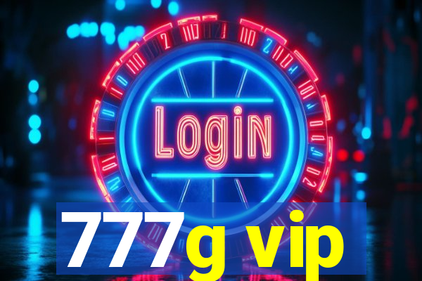 777g vip